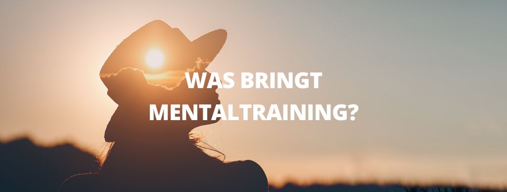 Was bringt Mentaltraining Header