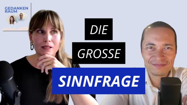 Die große Sinnfrage